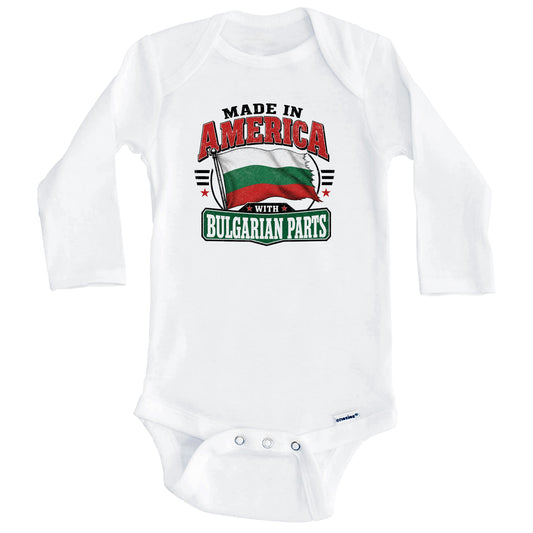 Made In America With Bulgarian Parts Bulgaria Flag Baby Bodysuit (Long Sleeves)
