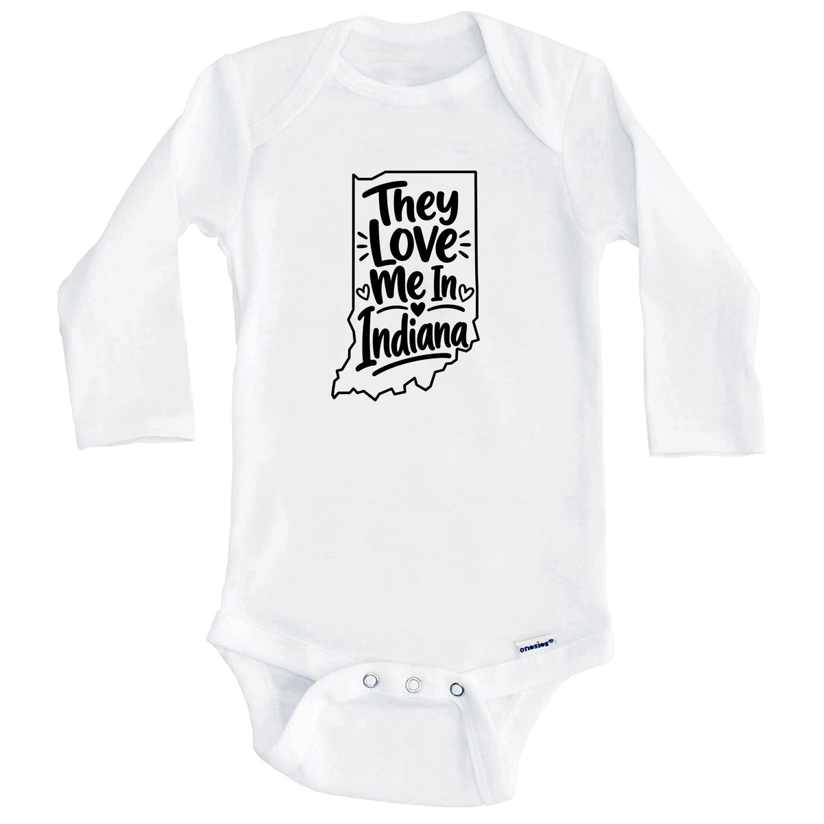 They Love Me In Indiana Funny Baby Bodysuit (Long Sleeves)