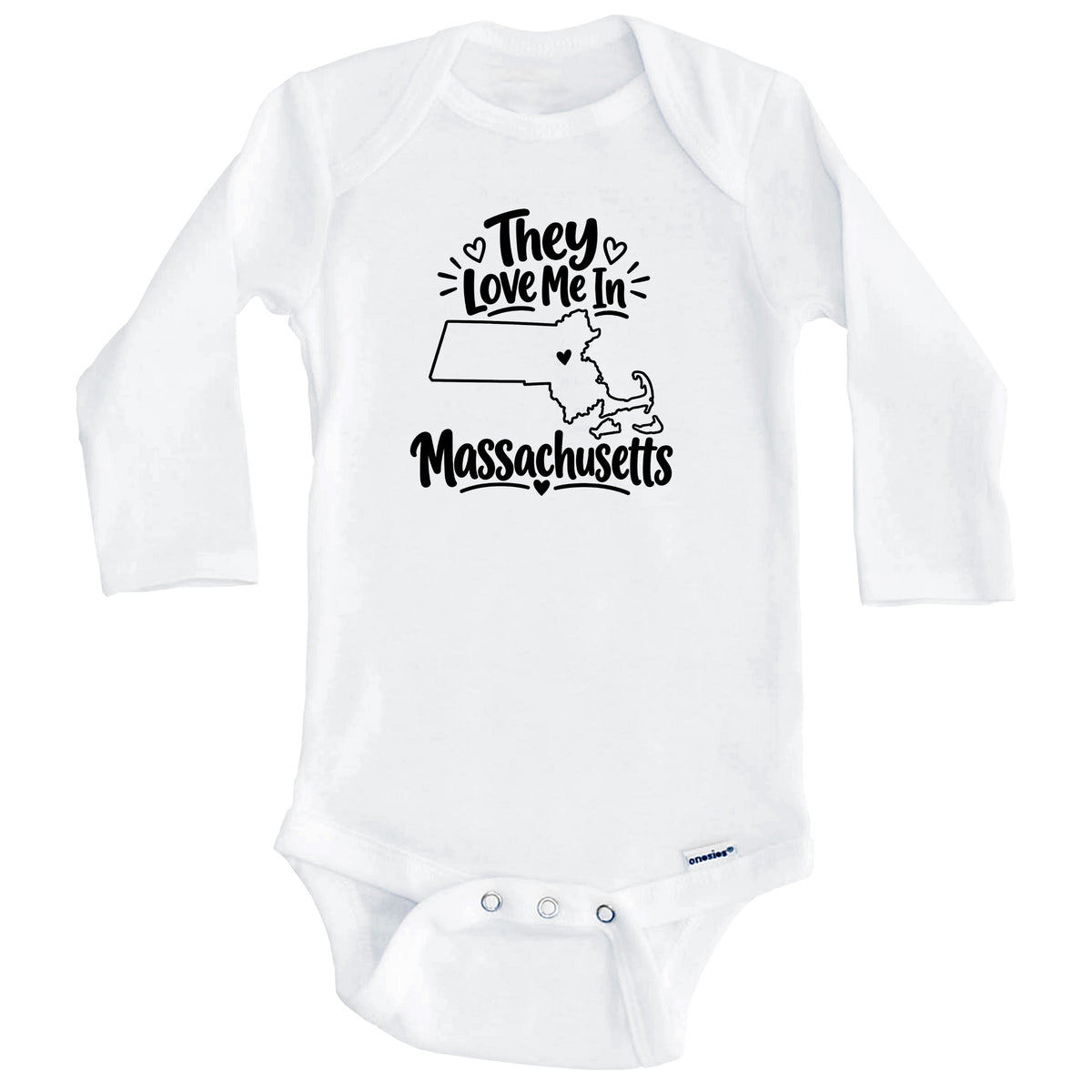 They Love Me In Massachusetts Funny Baby Bodysuit (Long Sleeves)