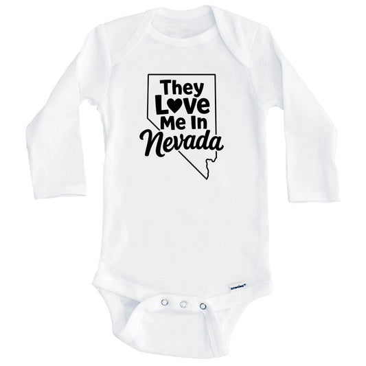 They Love Me In Nevada Funny Baby Bodysuit (Long Sleeves)