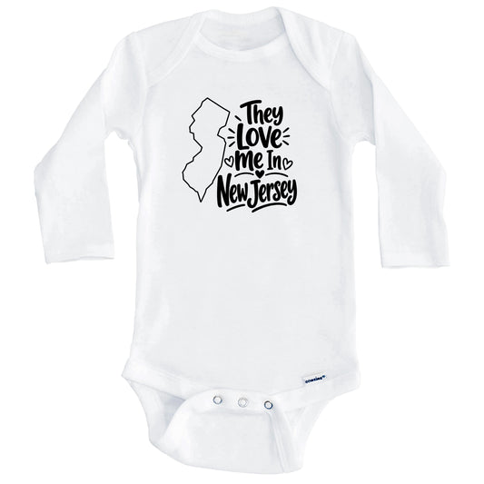 They Love Me In New Jersey Funny Baby Bodysuit (Long Sleeves)