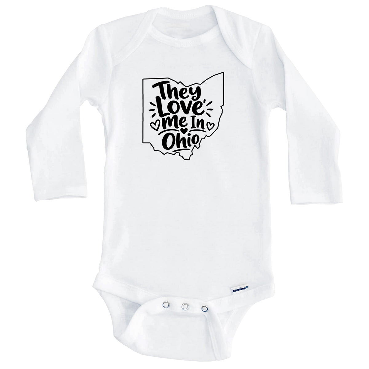 They Love Me In Ohio Funny Baby Bodysuit (Long Sleeves)