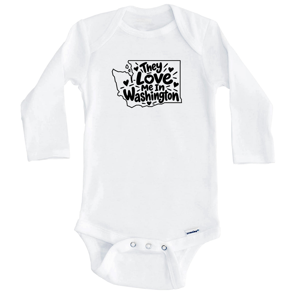 They Love Me In Washington Funny Baby Bodysuit (Long Sleeves)