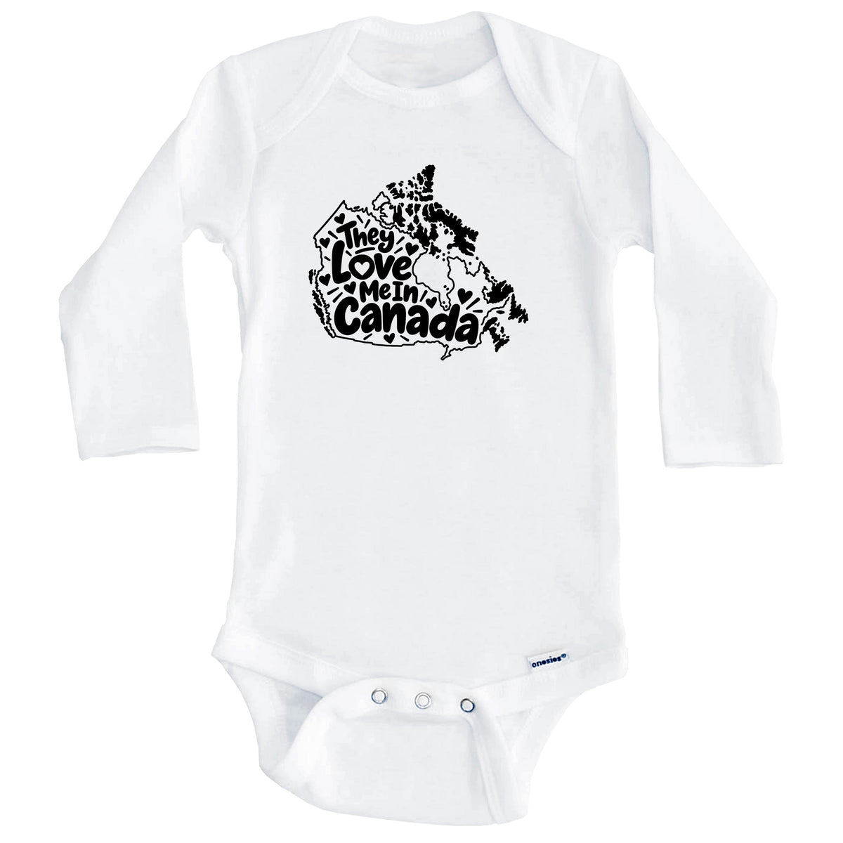 They Love Me In Canda Funny Baby Bodysuit (Long Sleeves)