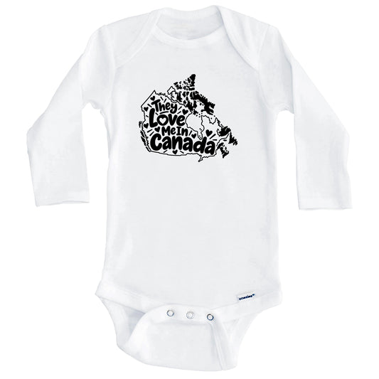 They Love Me In Canda Funny Baby Bodysuit (Long Sleeves)