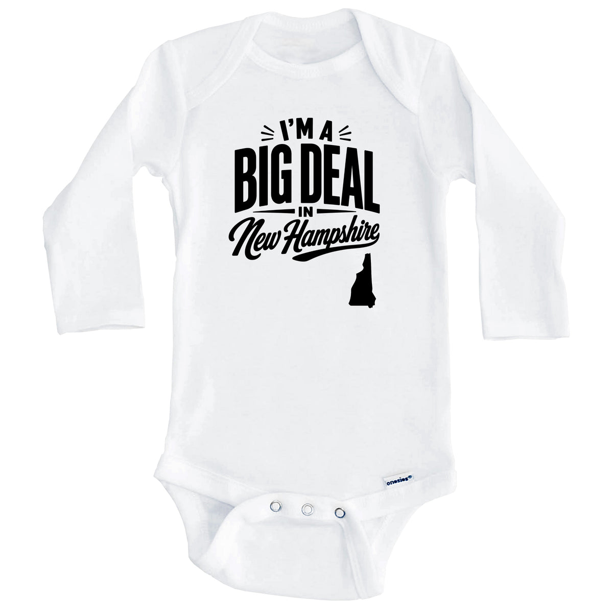 I'm A Big Deal In New Hampshire Funny Saying Baby Bodysuit (Long Sleeves)