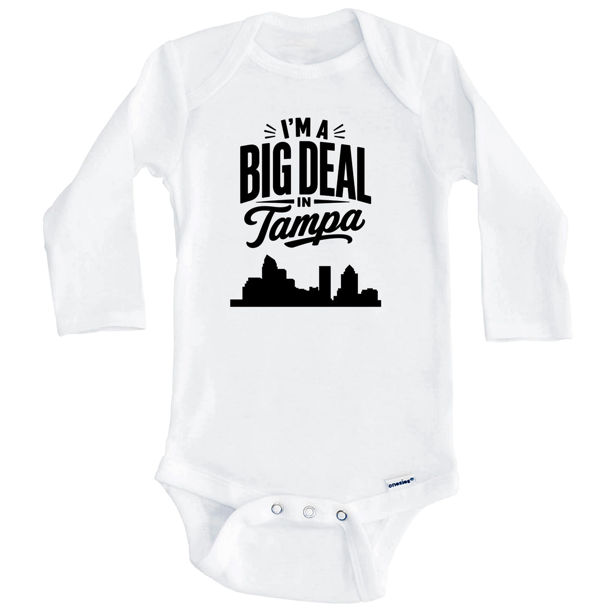 I'm A Big Deal In Tampa Florida Funny Skyline Baby Bodysuit (Long Sleeves)