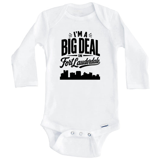 I'm A Big Deal In Fort Lauderdale Florida Funny Skyline Baby Bodysuit (Long Sleeves)