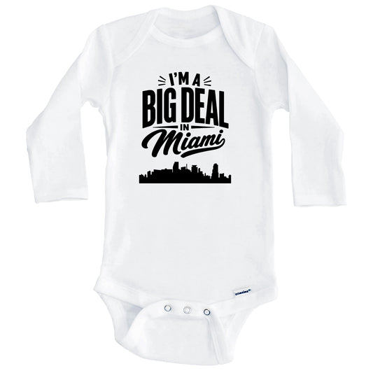 I'm A Big Deal In Miami Florida Funny Skyline Baby Bodysuit (Long Sleeves)