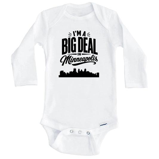 I'm A Big Deal In Minneapolis Minnesota Funny Skyline Baby Bodysuit (Long Sleeves)