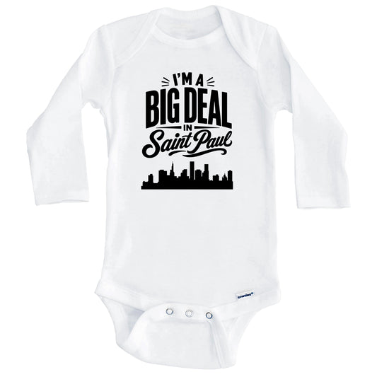 I'm A Big Deal In Saint Paul Minnesota Funny Skyline Baby Bodysuit (Long Sleeves)