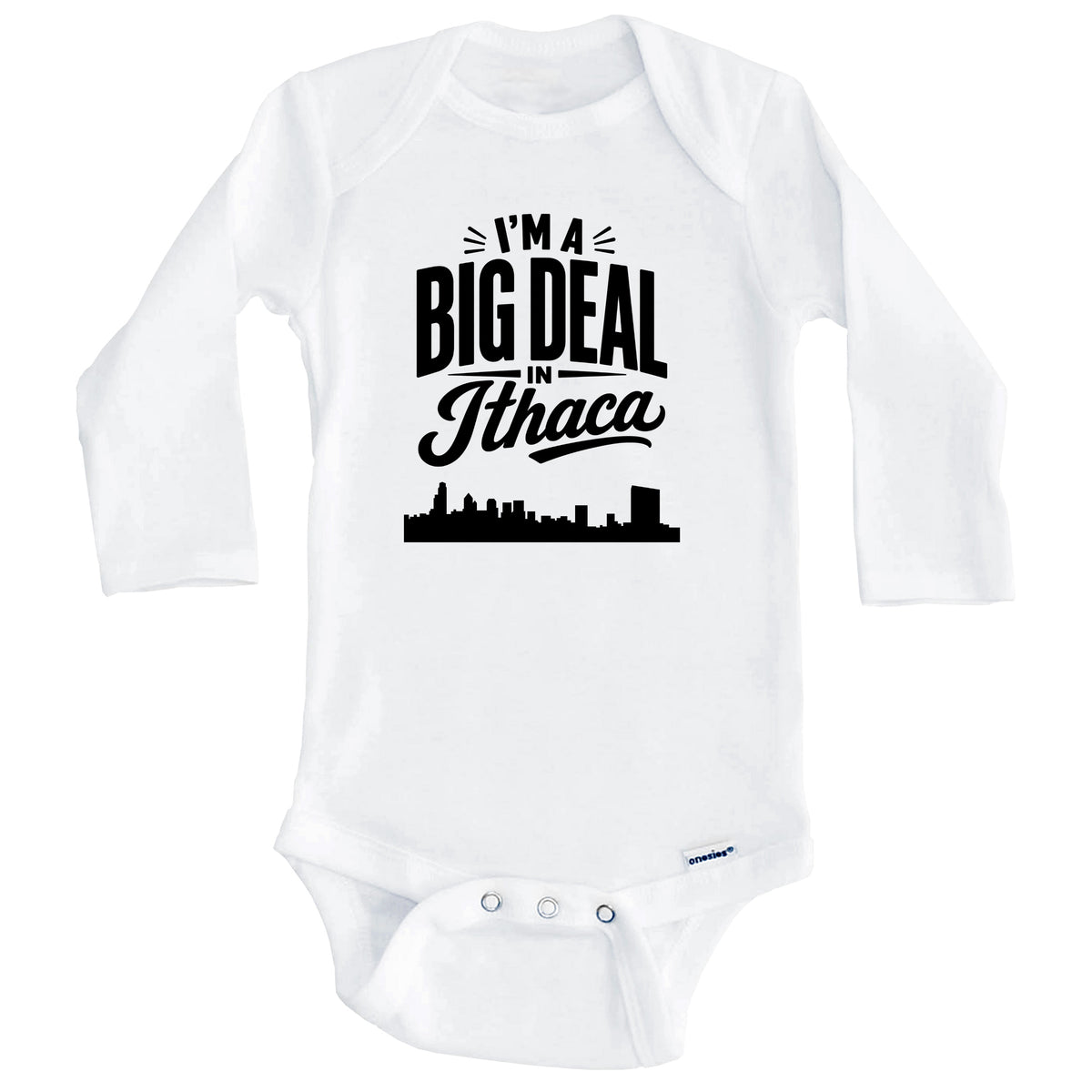I'm A Big Deal In Ithaca New York Funny Skyline Baby Bodysuit (Long Sleeves)
