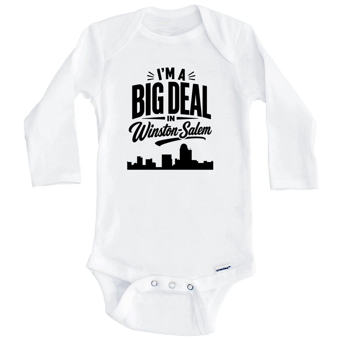 I'm A Big Deal In Winston-Salem North Carolina Funny Skyline Baby Bodysuit (Long Sleeves)
