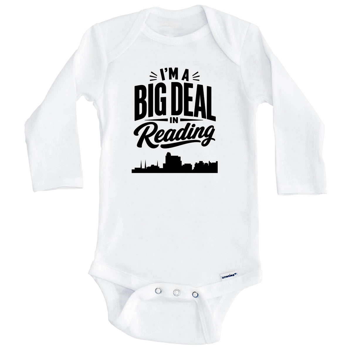 I'm A Big Deal In Reading Pennsylvania Funny Skyline Baby Bodysuit (Long Sleeves)