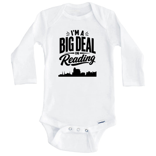 I'm A Big Deal In Reading Pennsylvania Funny Skyline Baby Bodysuit (Long Sleeves)