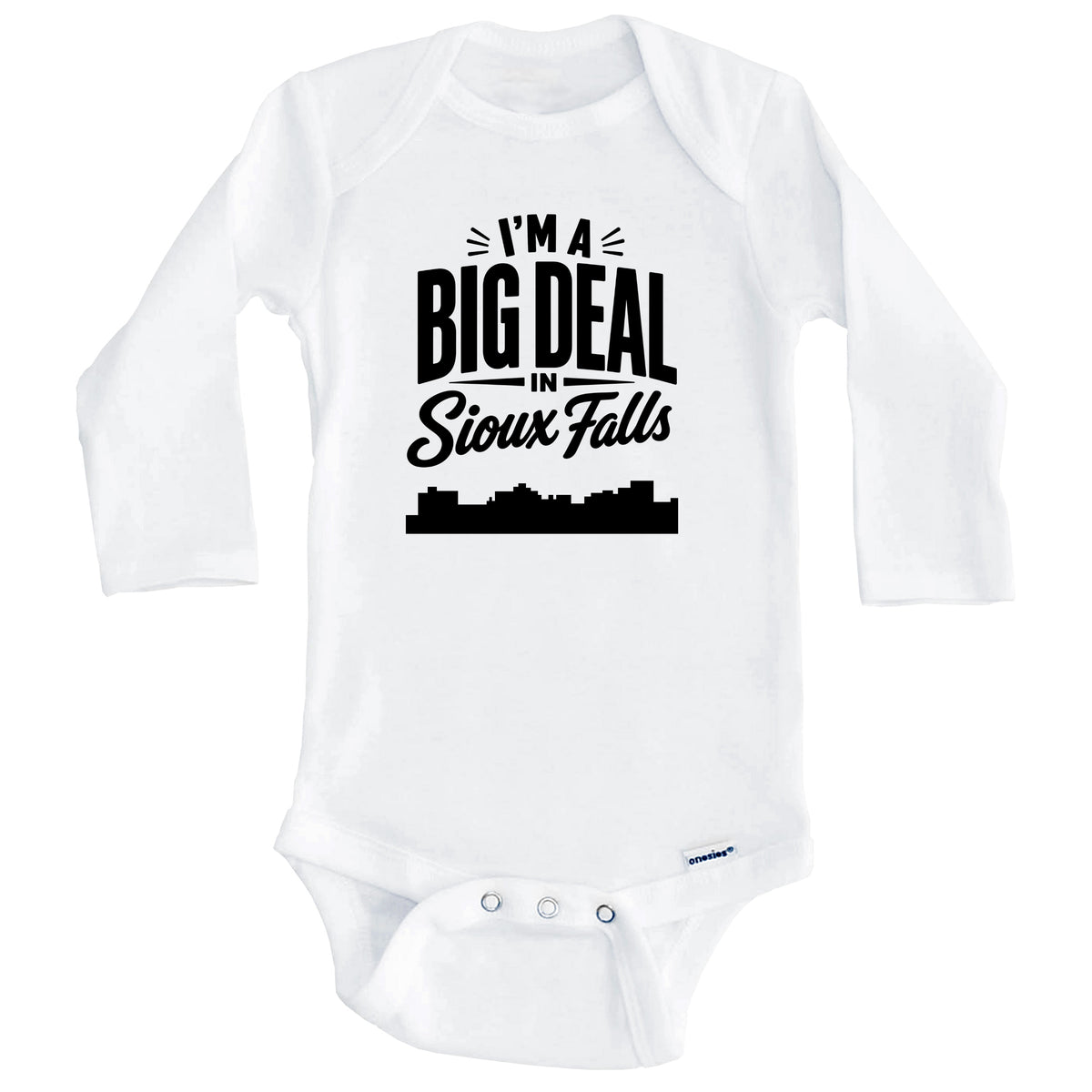 I'm A Big Deal In Sioux Falls South Dakota Funny Skyline Baby Bodysuit (Long Sleeves)
