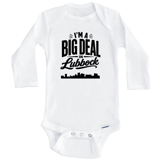I'm A Big Deal In Lubbock Texas Funny Skyline Baby Bodysuit (Long Sleeves)
