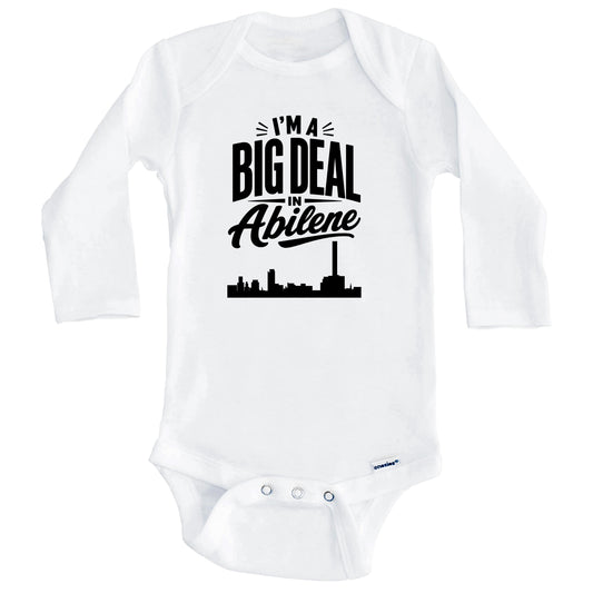 I'm A Big Deal In Abilene Texas Funny Skyline Baby Bodysuit (Long Sleeves)