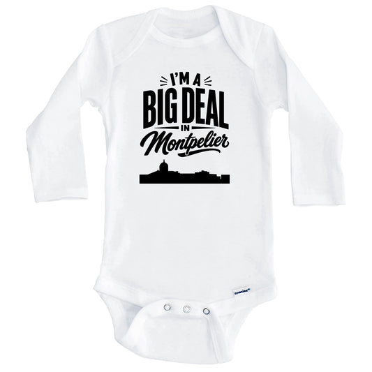 I'm A Big Deal In Montpelier Vermont Funny Skyline Baby Bodysuit (Long Sleeves)