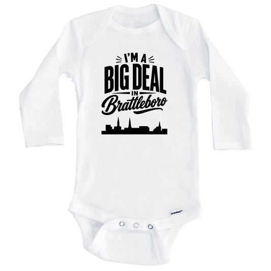 I'm A Big Deal In Brattleboro Vermont Funny Skyline Baby Bodysuit (Long Sleeves)