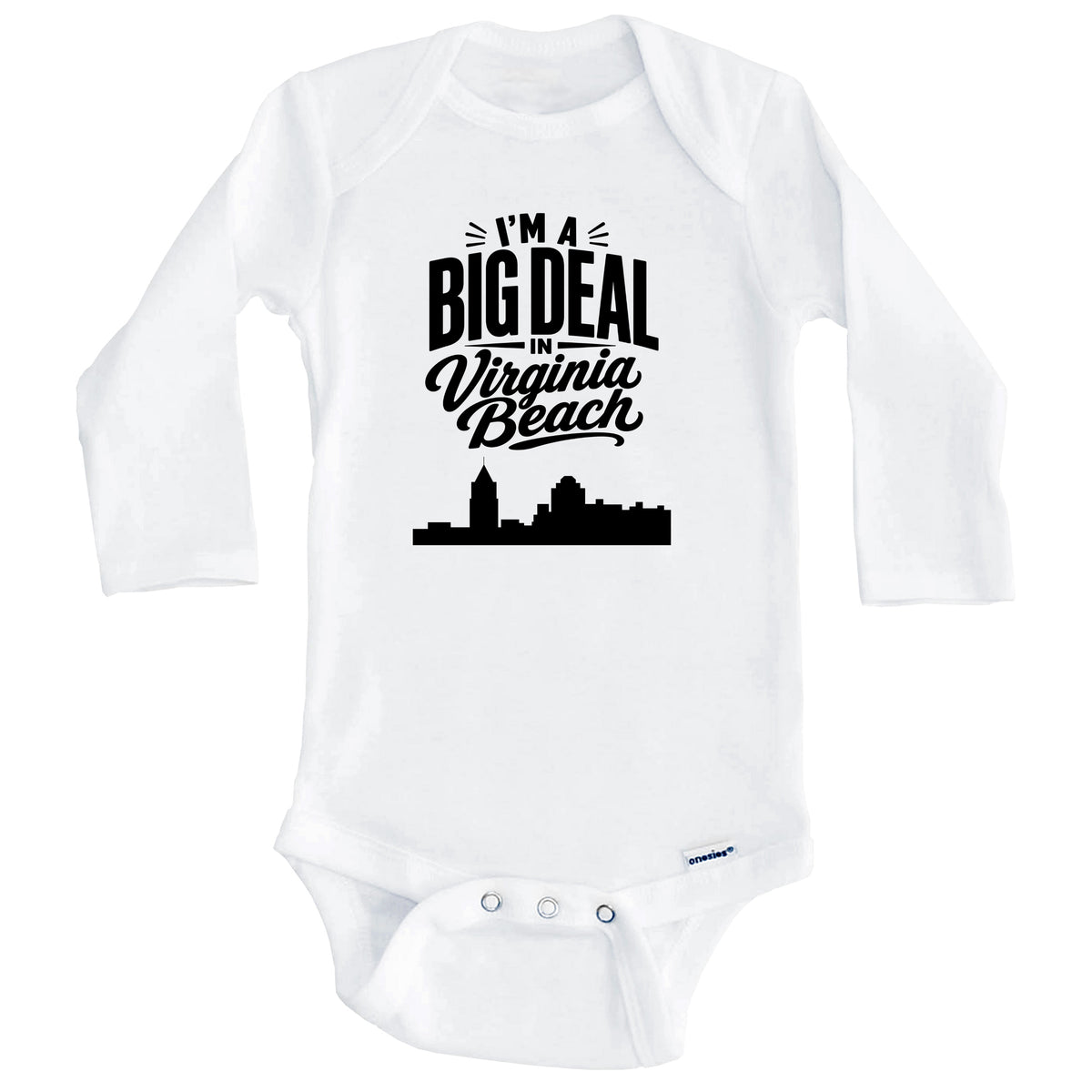 I'm A Big Deal In Virginia Beach Virginia Funny Skyline Baby Bodysuit (Long Sleeves)