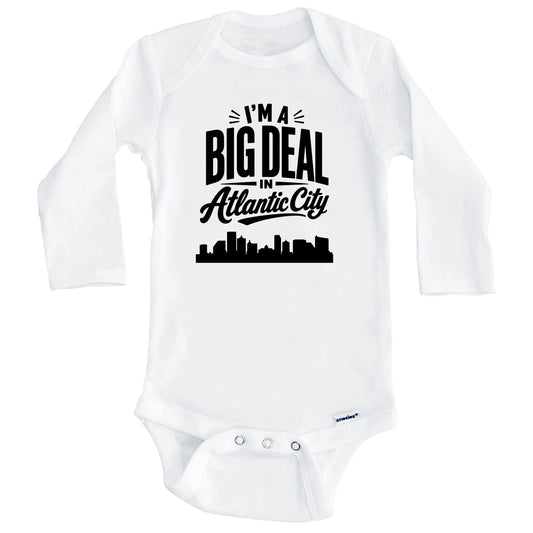 I'm A Big Deal In Atlantic City New Jersey Funny Skyline Baby Bodysuit (Long Sleeves)