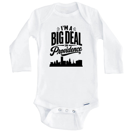 I'm A Big Deal In Providence Rhode Island Funny Skyline Baby Bodysuit (Long Sleeves)