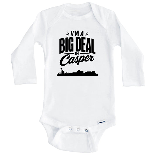 I'm A Big Deal In Casper Wyoming Funny Skyline Baby Bodysuit (Long Sleeves)
