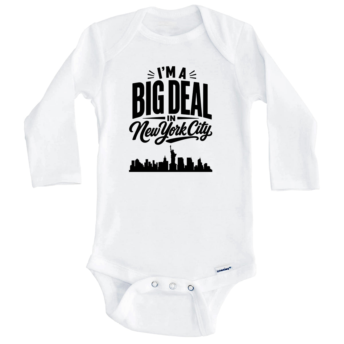 I'm A Big Deal In New York City Funny Skyline Baby Bodysuit (Long Sleeves)