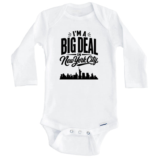 I'm A Big Deal In New York City Funny Skyline Baby Bodysuit (Long Sleeves)