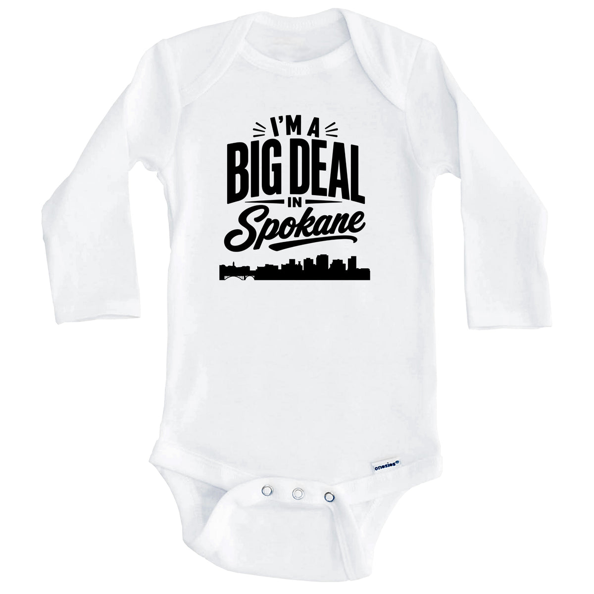 I'm A Big Deal In Spokane Washington Funny Skyline Baby Bodysuit (Long Sleeves)