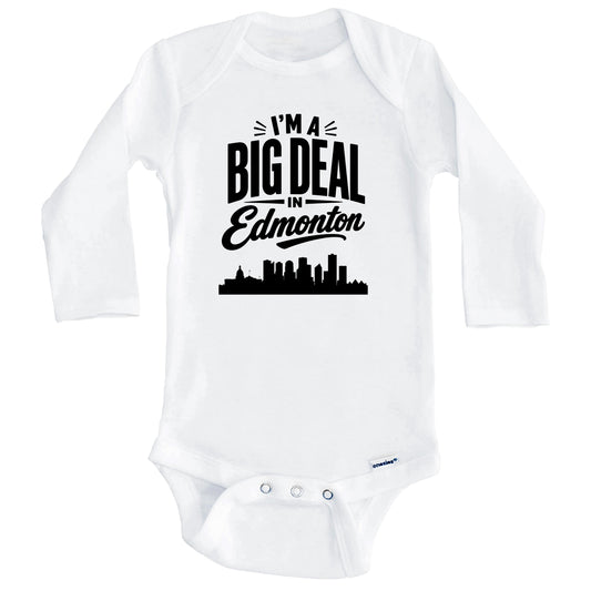I'm A Big Deal In Edmonton Alberta Funny Skyline Baby Bodysuit (Long Sleeves)