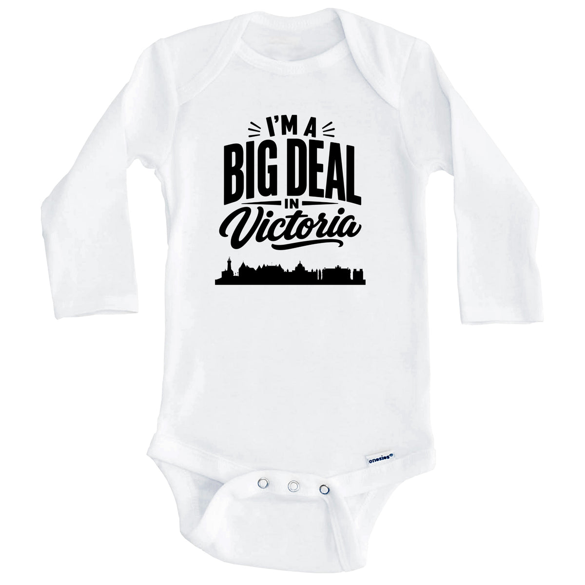 I'm A Big Deal In Victoria British Columbia Funny Skyline Baby Bodysuit (Long Sleeves)