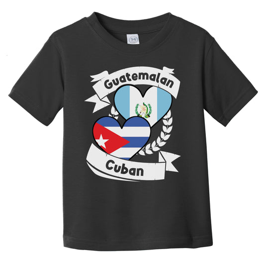 Guatemalan Cuban Heart Flags Guatemala Cuba Infant Toddler T-Shirt