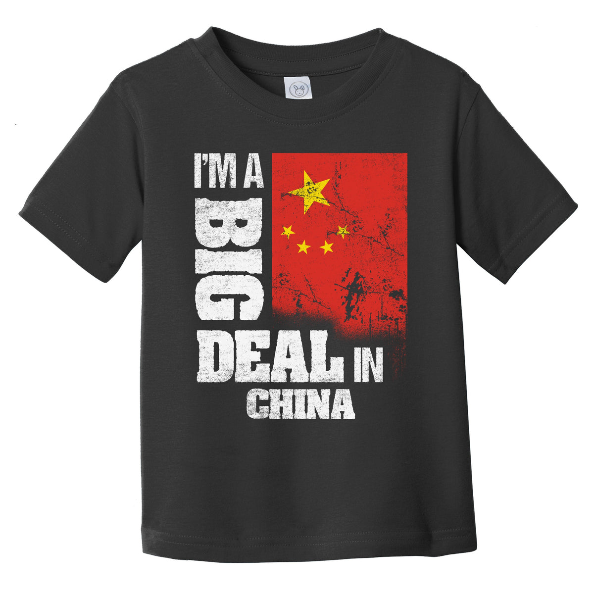 I'm A Big Deal In China Funny Chinese Flag Infant Toddler T-Shirt