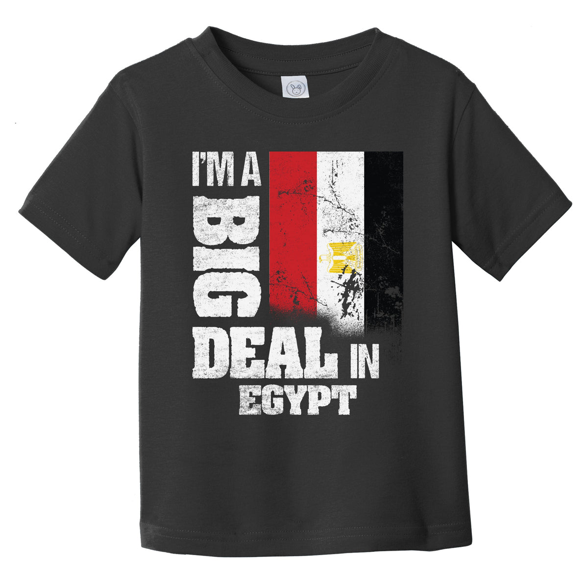 I'm A Big Deal In Egypt Funny Egyptian Flag Infant Toddler T-Shirt