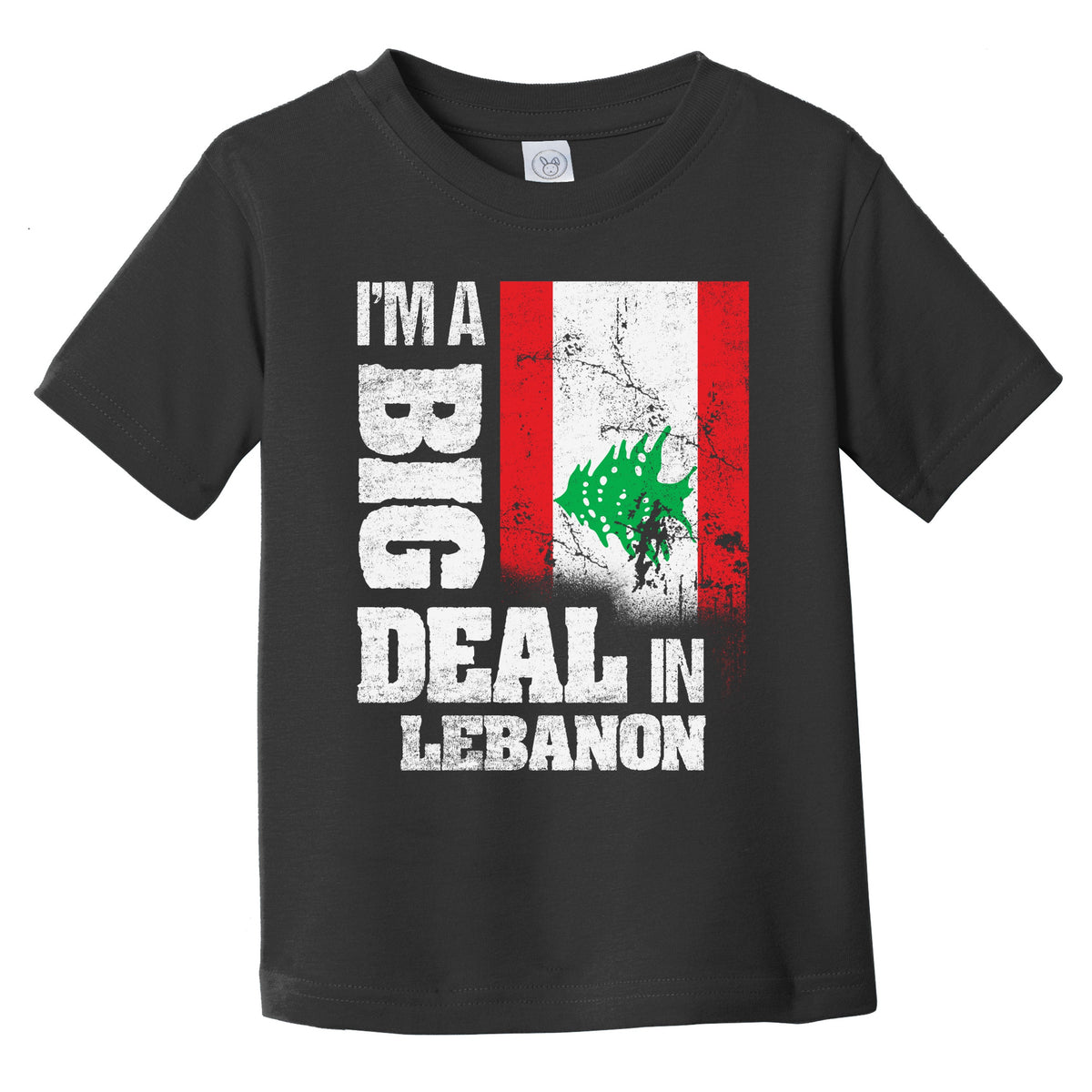 I'm A Big Deal In Lebanon Funny Lebanese Flag Infant Toddler T-Shirt