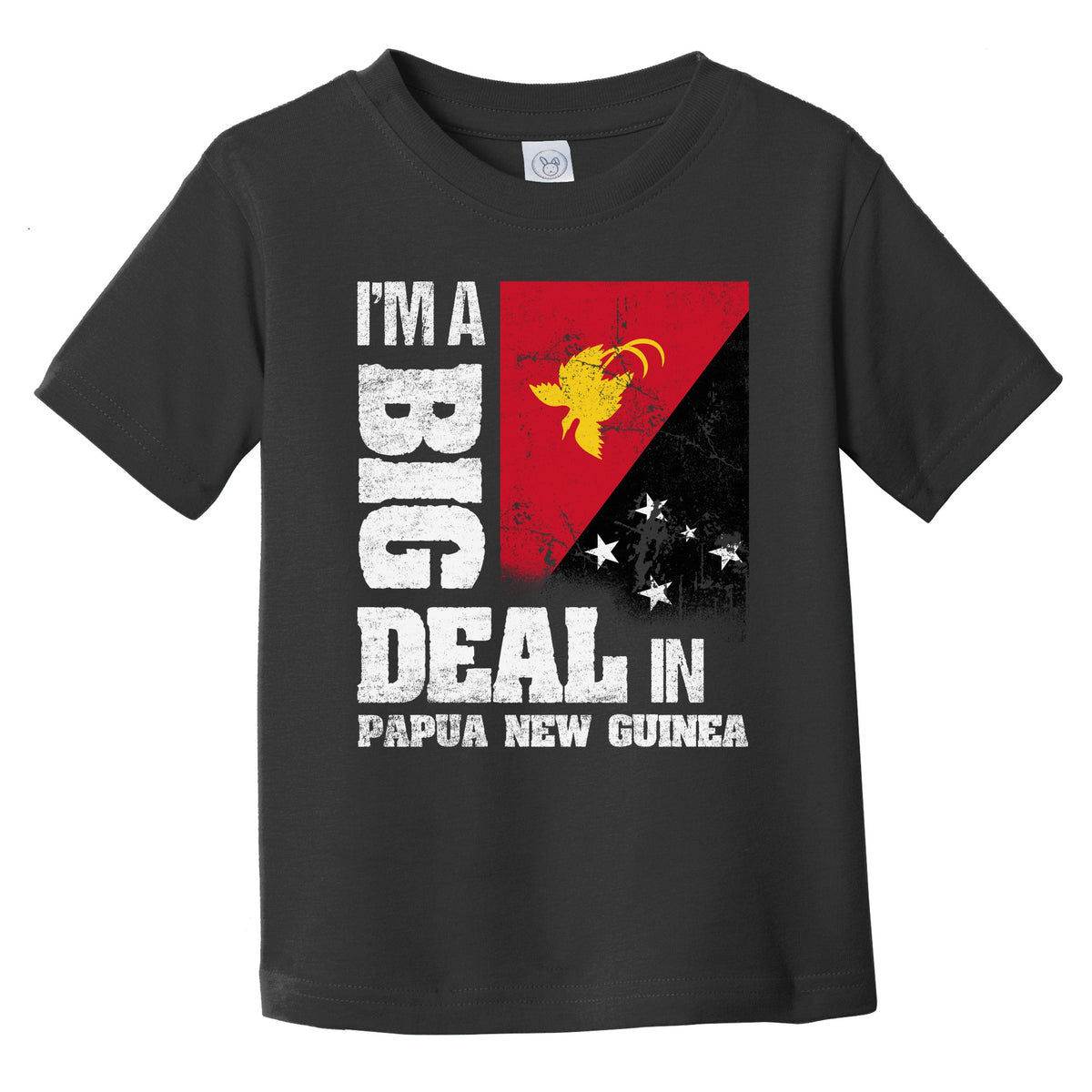 I'm A Big Deal In Papua New Guinea Funny Papuan Flag Infant Toddler T-Shirt