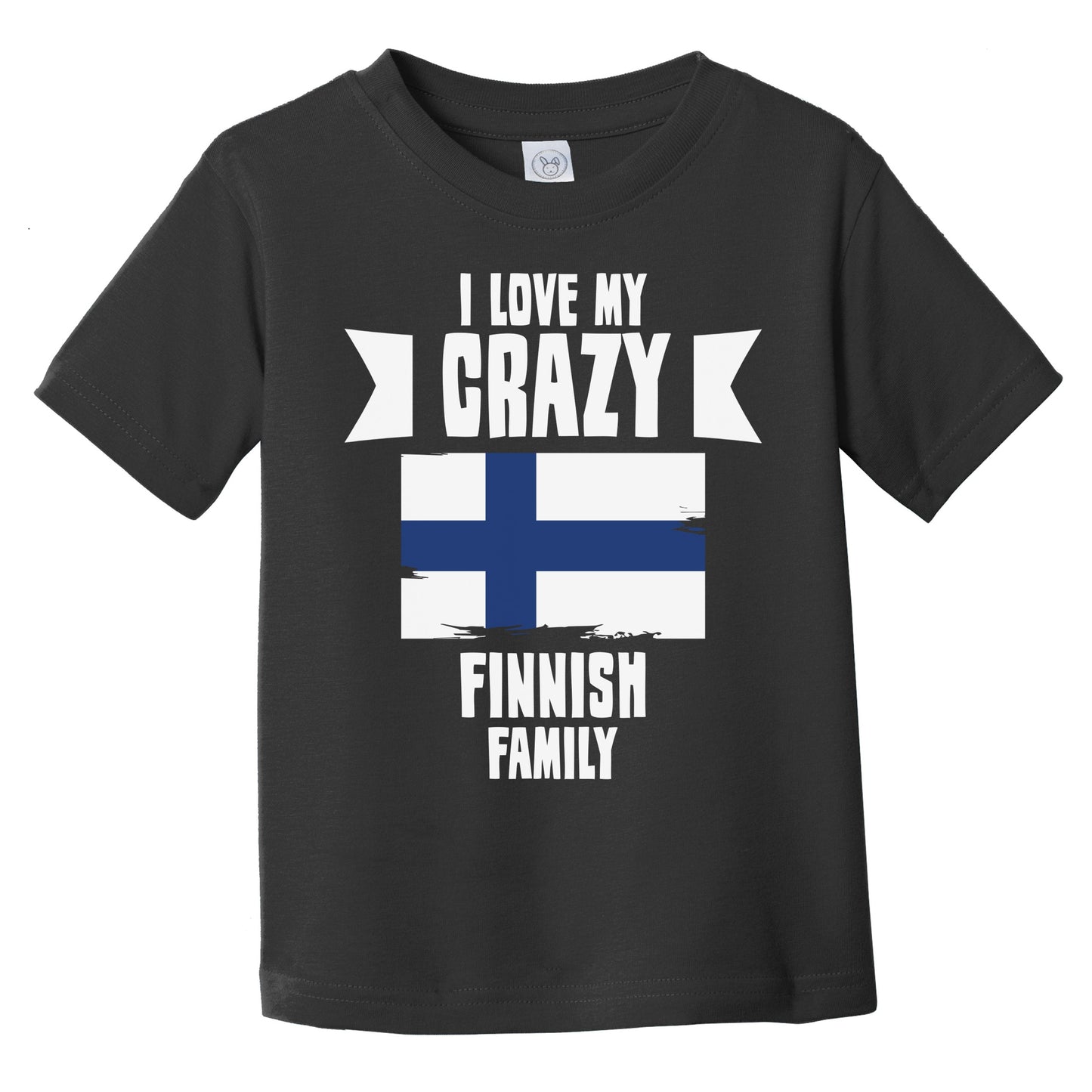 I Love My Crazy Finnish Family Funny Finland Flag Infant Toddler T-Shirt