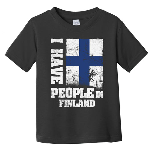 I Have People In Finland Finnish Flag Infant Toddler T-Shirt