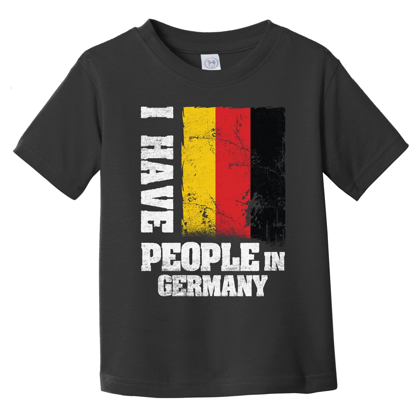 I Have People In Germany German Flag Infant Toddler T-Shirt