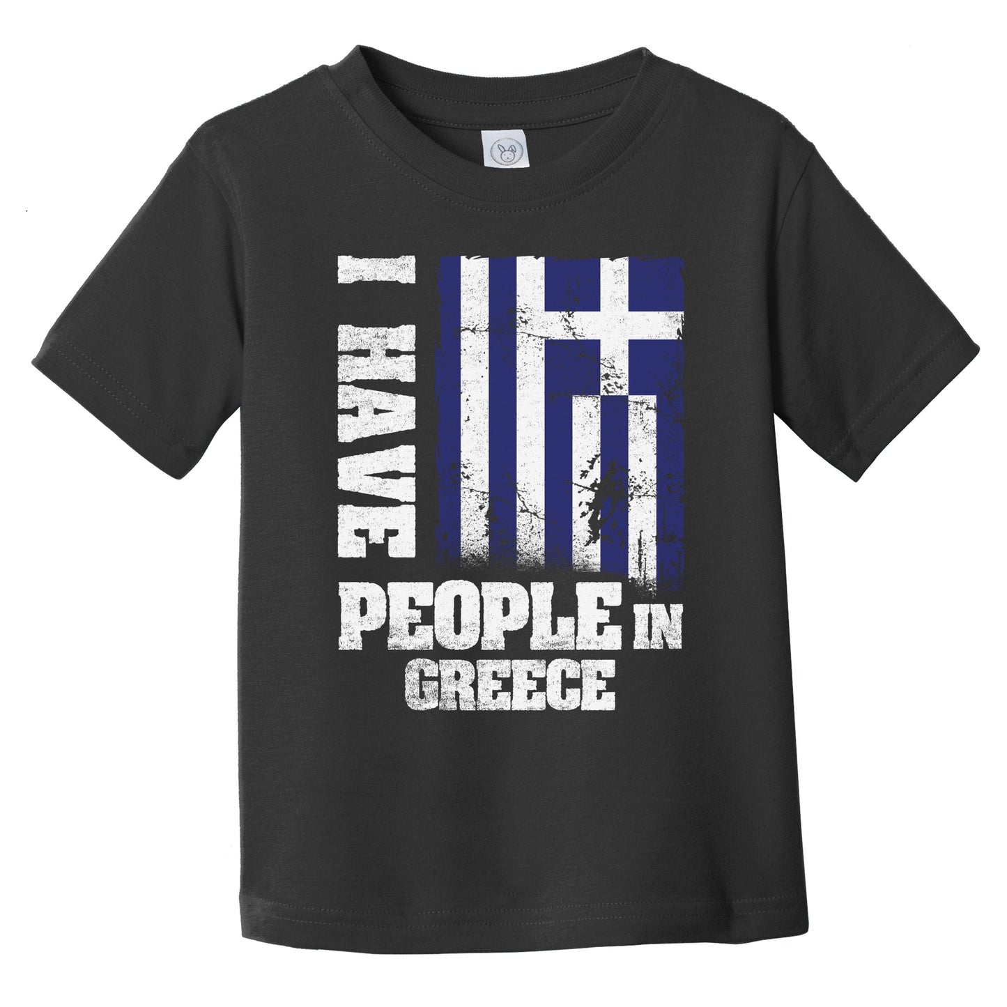 I Have People In Greece Greek Flag Infant Toddler T-Shirt