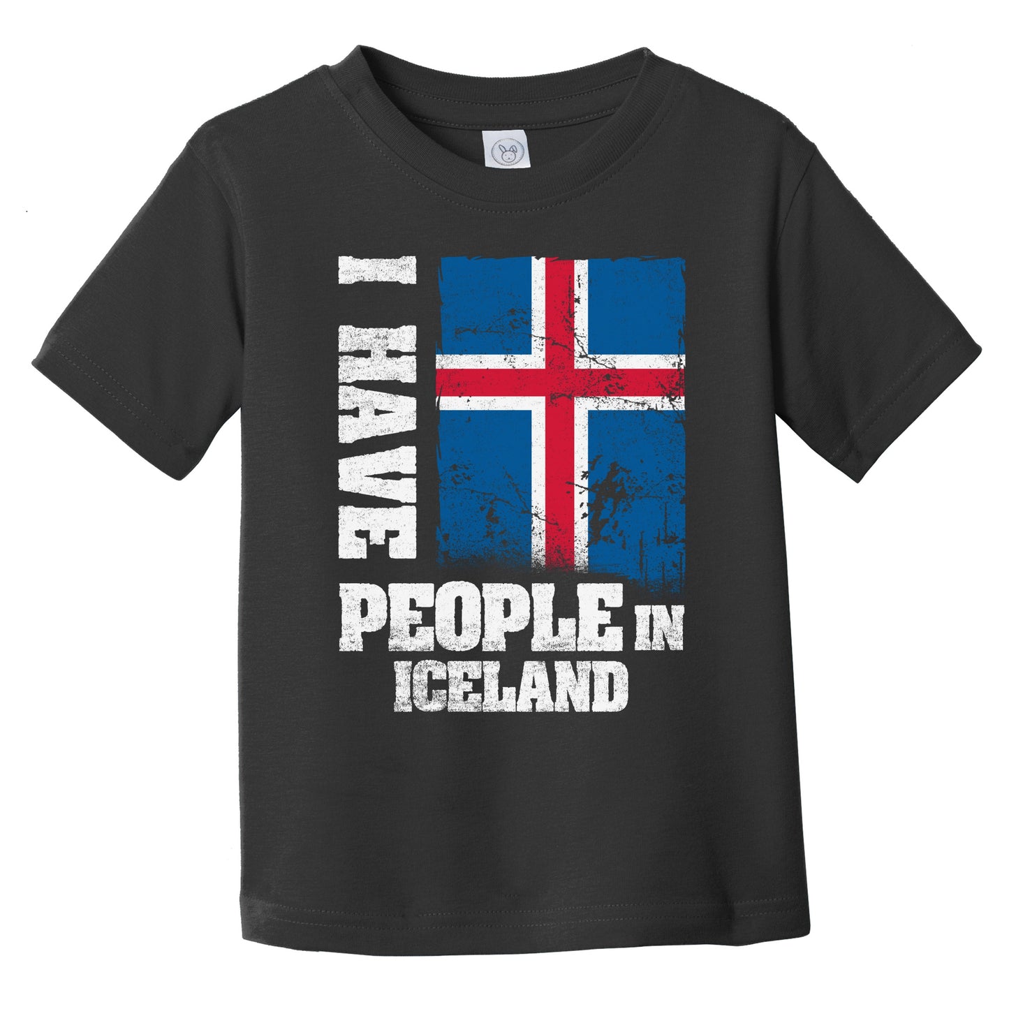I Have People In Iceland Icelandic Flag Infant Toddler T-Shirt