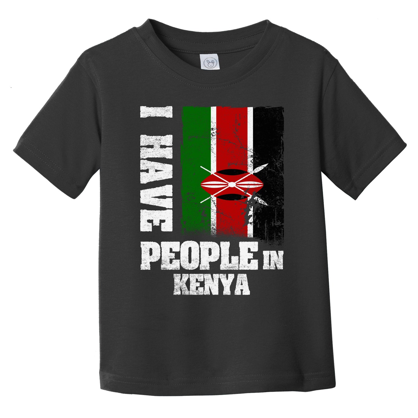I Have People In Kenya Kenyan Flag Infant Toddler T-Shirt