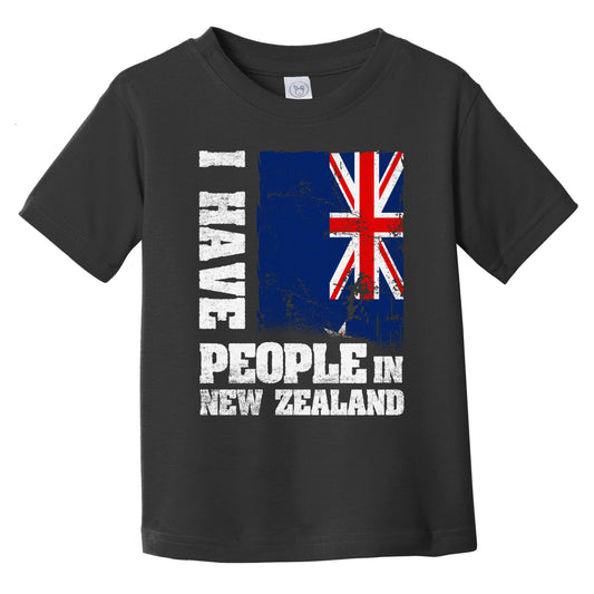 I Have People In New Zealand Kiwi Flag Infant Toddler T-Shirt