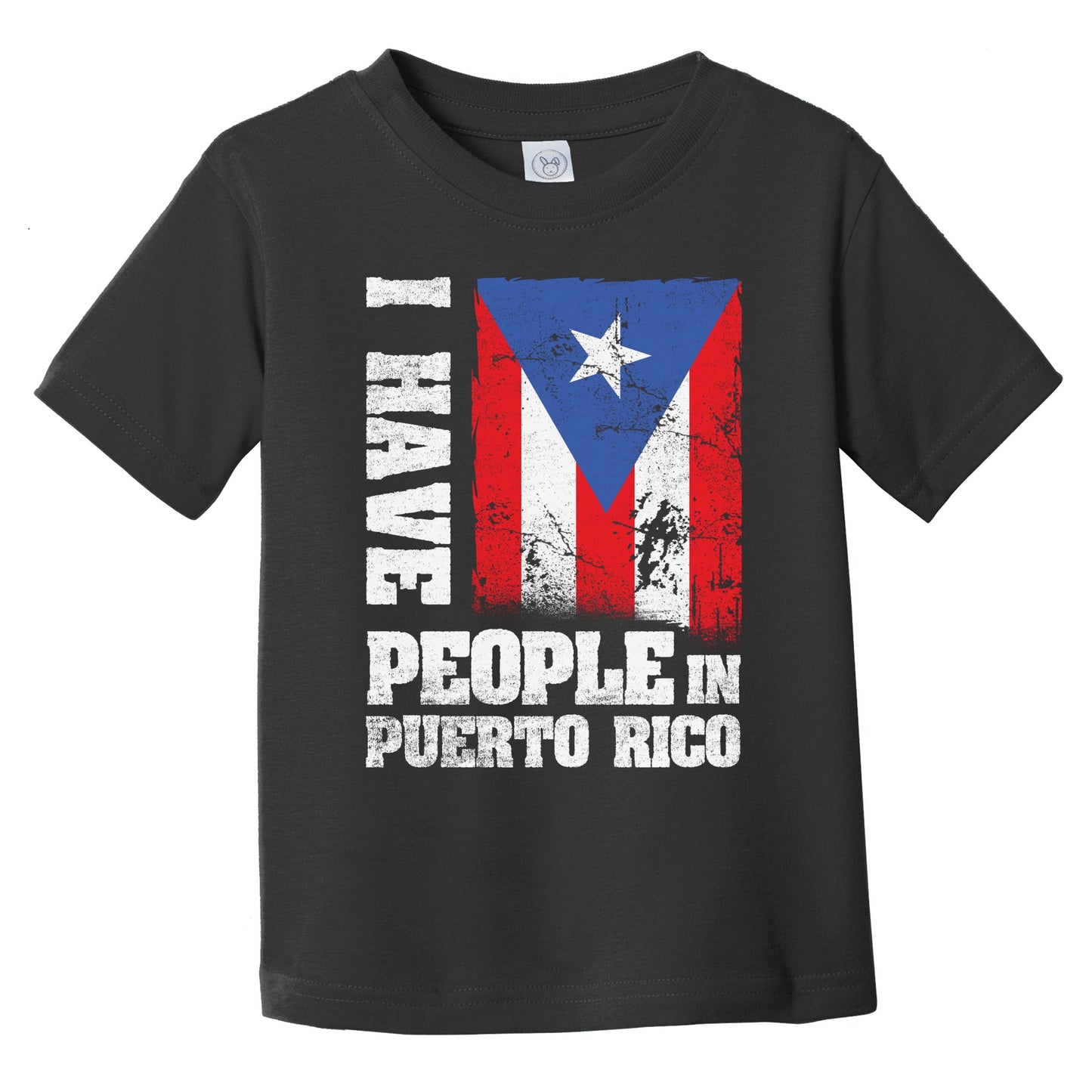 I Have People In Puerto Rico Puerto Rican Flag Infant Toddler T-Shirt
