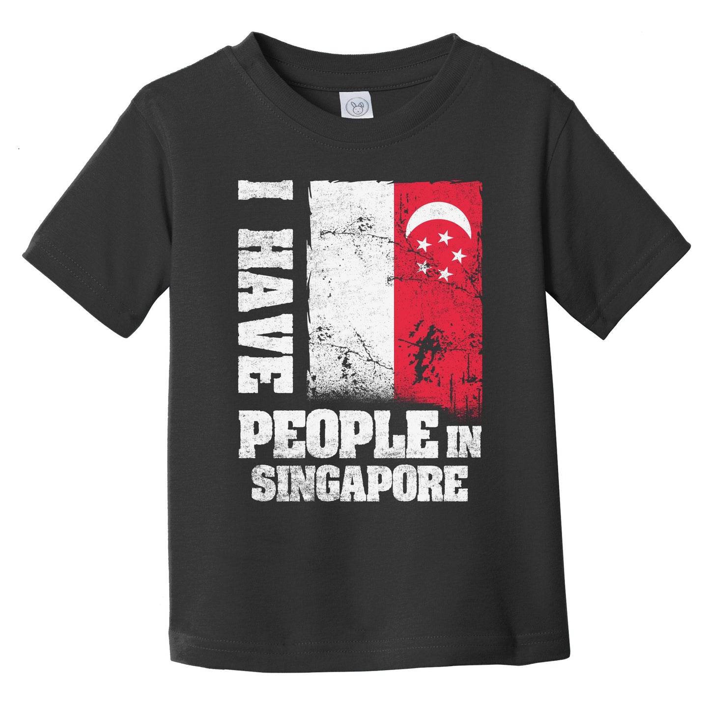 I Have People In Singapore Singaporean Flag Infant Toddler T-Shirt