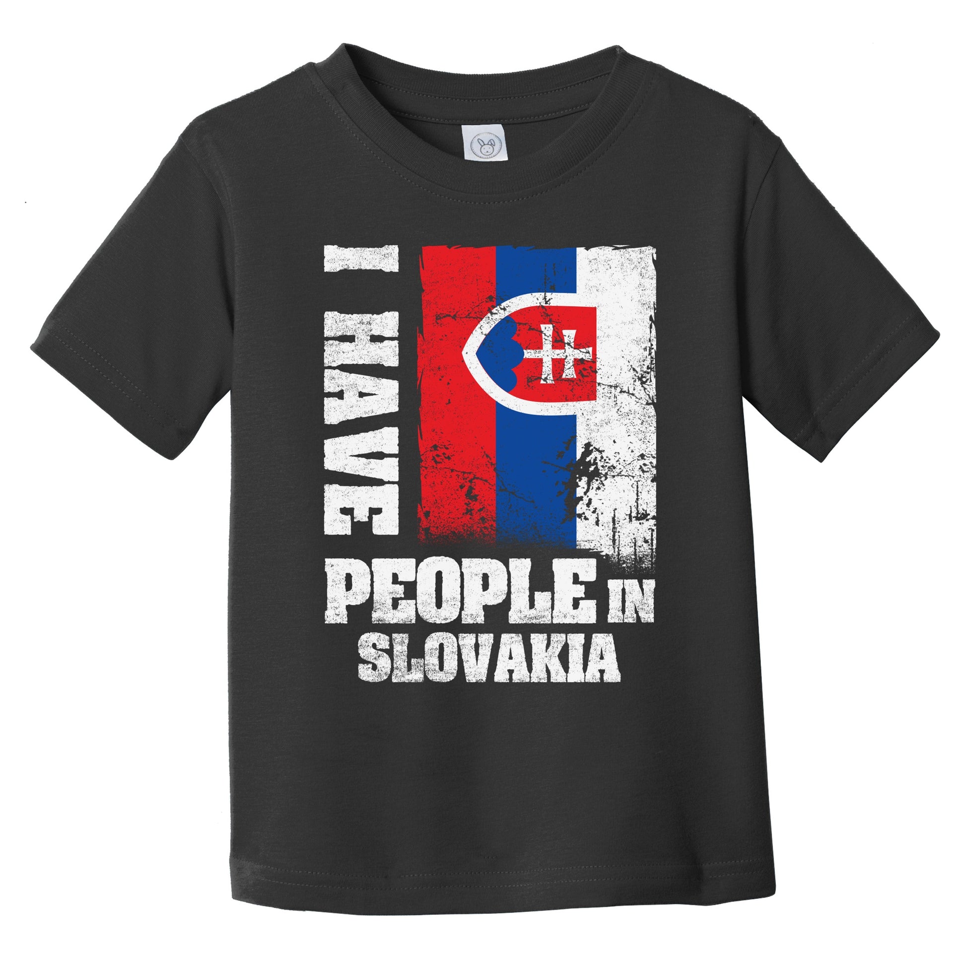 I Have People In Slovakia Slovakian Flag Infant Toddler T-Shirt