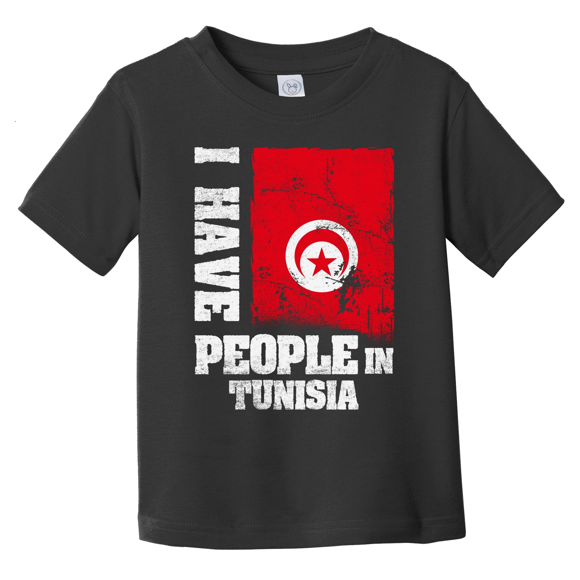 I Have People In Tunisia Tunisian Flag Infant Toddler T-Shirt