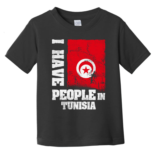 I Have People In Tunisia Tunisian Flag Infant Toddler T-Shirt
